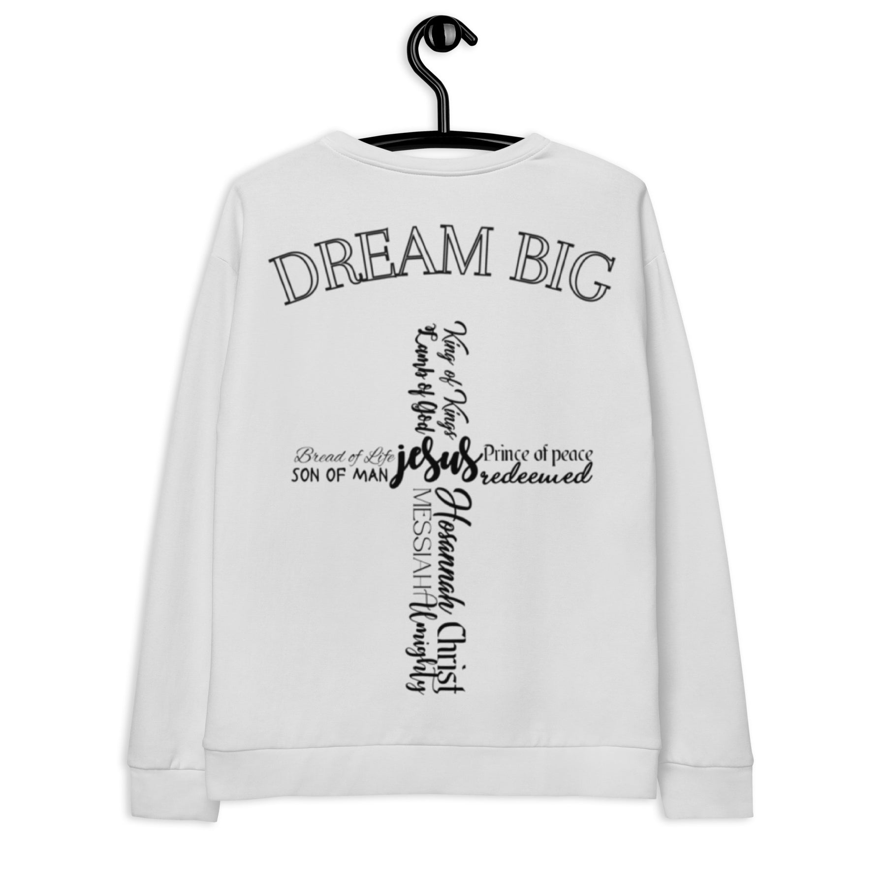 DREAM BIG I PREMIUM UNISEX SWEATSHIRT