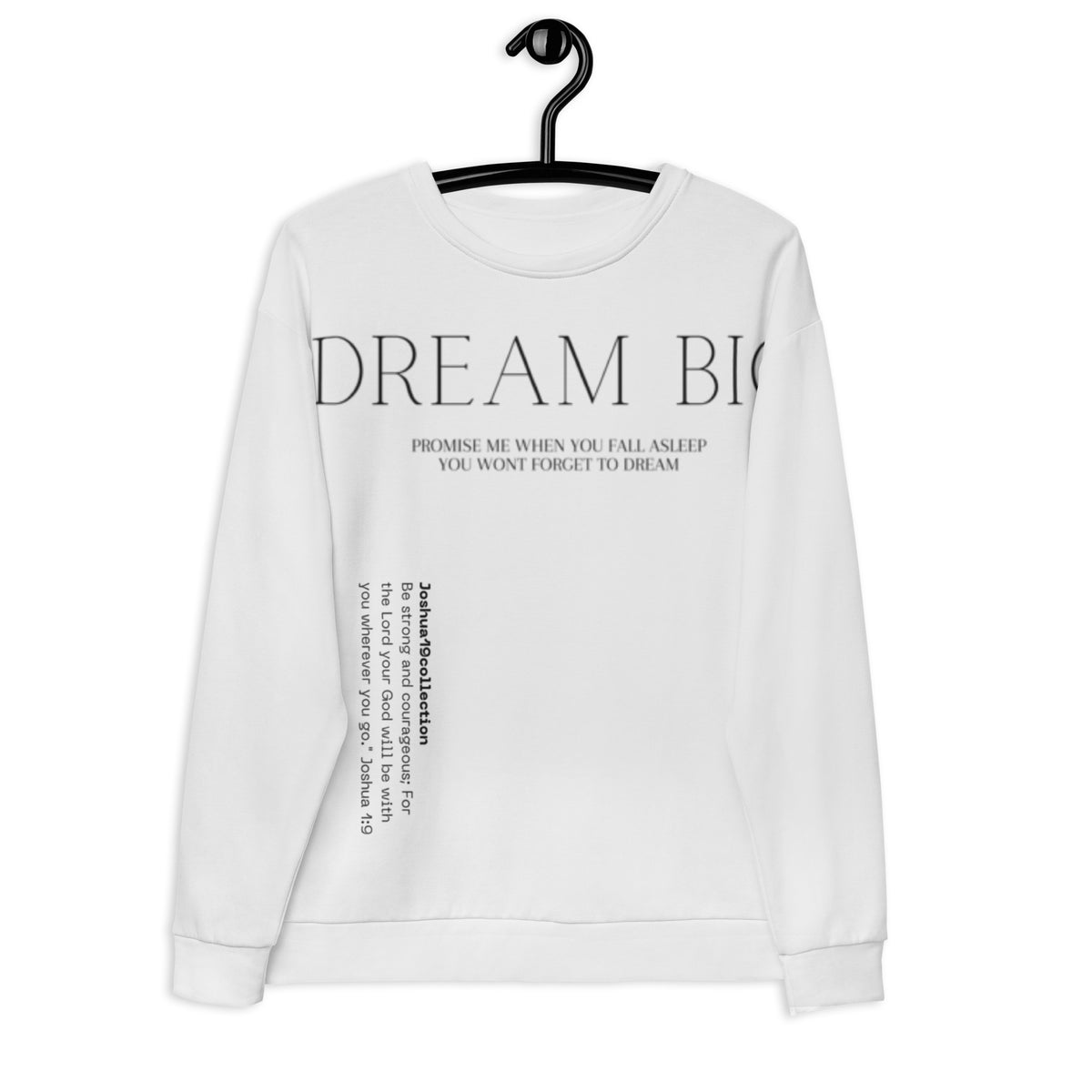 DREAM BIG I PREMIUM UNISEX SWEATSHIRT