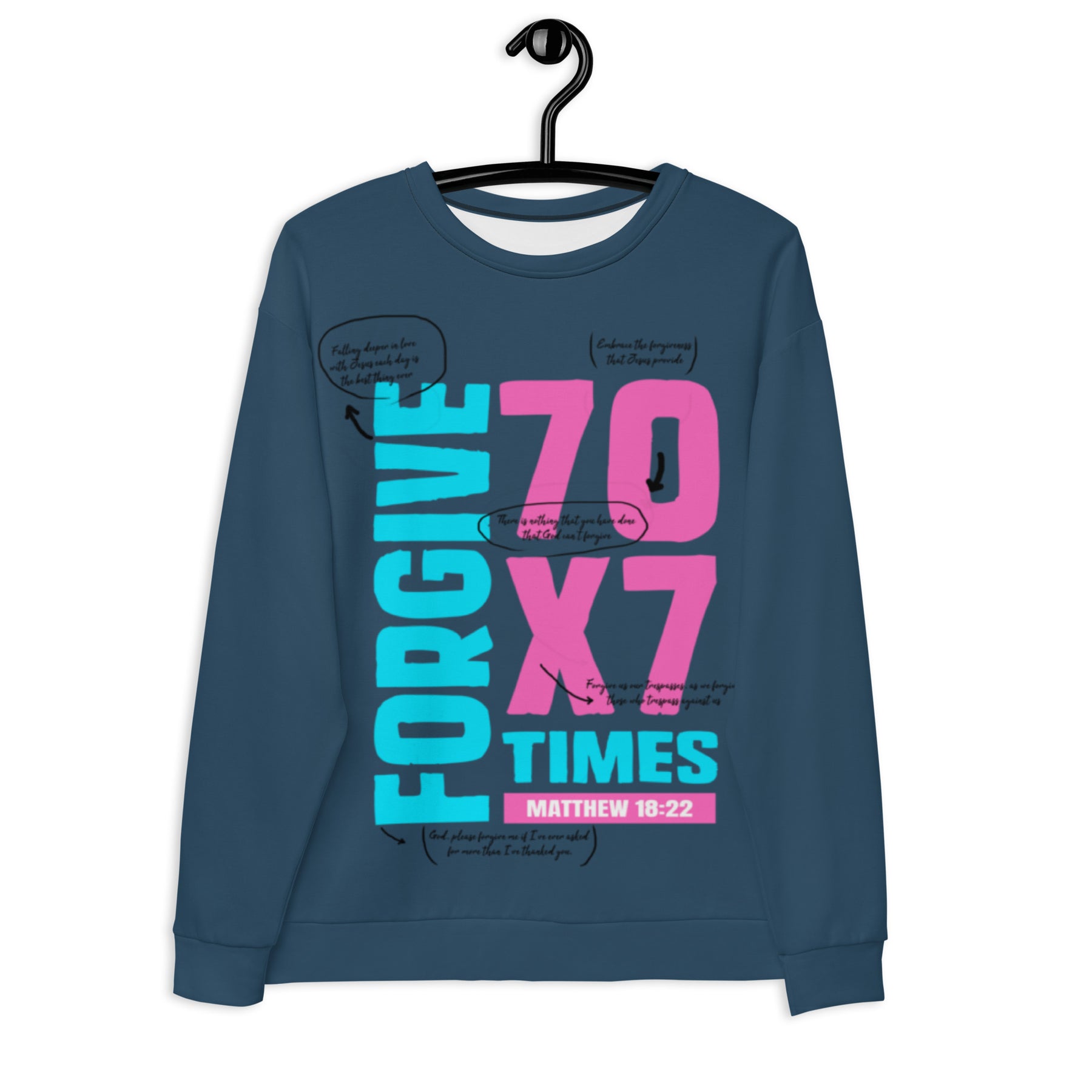 70 X 7 FORGIVE I PREMIUM UNISEX SWEATSHIRT