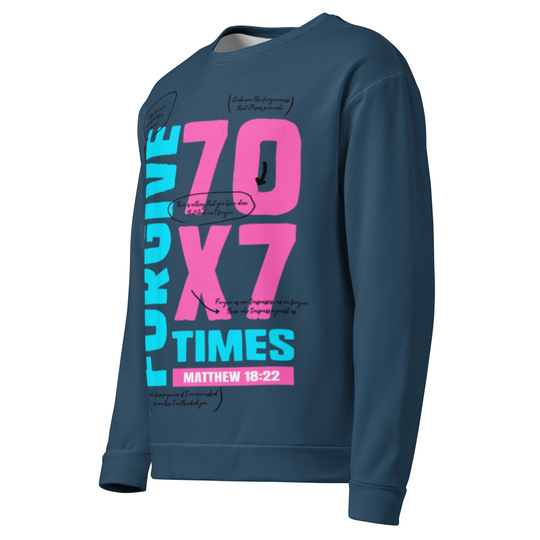 70 X 7 FORGIVE I PREMIUM UNISEX SWEATSHIRT