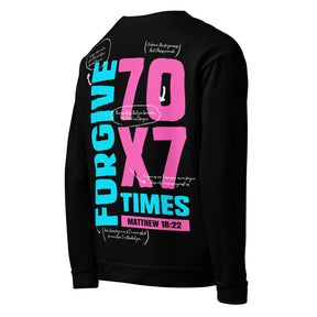 70 X 7 FORGIVE I PREMIUM UNISEX SWEATSHIRT