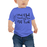 What God Cannot Do Does Not Exist I Baby Short Sleeve Tee