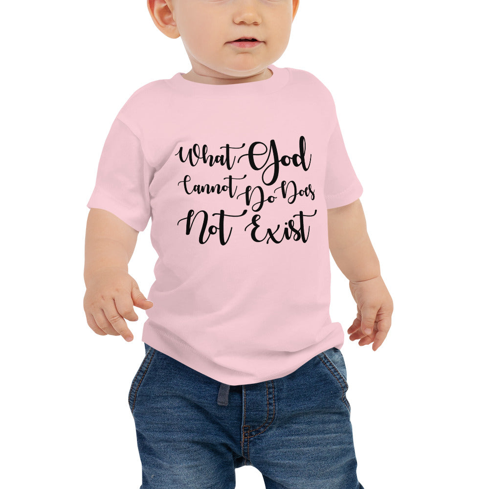 What God Cannot Do Does Not Exist I Baby Short Sleeve Tee