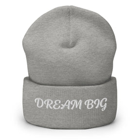 DREAM BIG I CUFFED BEANIE