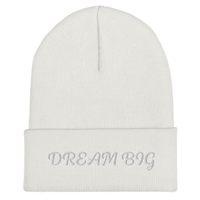 DREAM BIG I CUFFED BEANIE