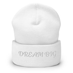 DREAM BIG I CUFFED BEANIE