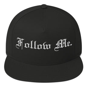 FOLLOW ME I FLAT BILL CAP