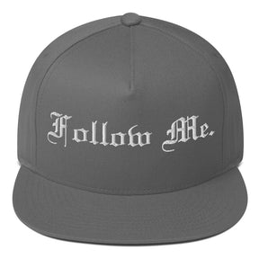 FOLLOW ME I FLAT BILL CAP