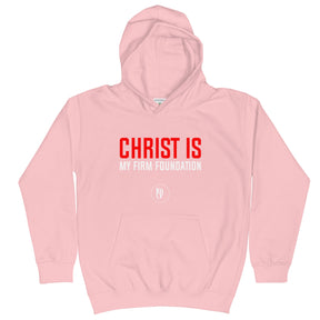 CHRIST IS MY FIRM FOUNDATION I KIDS HOODIE