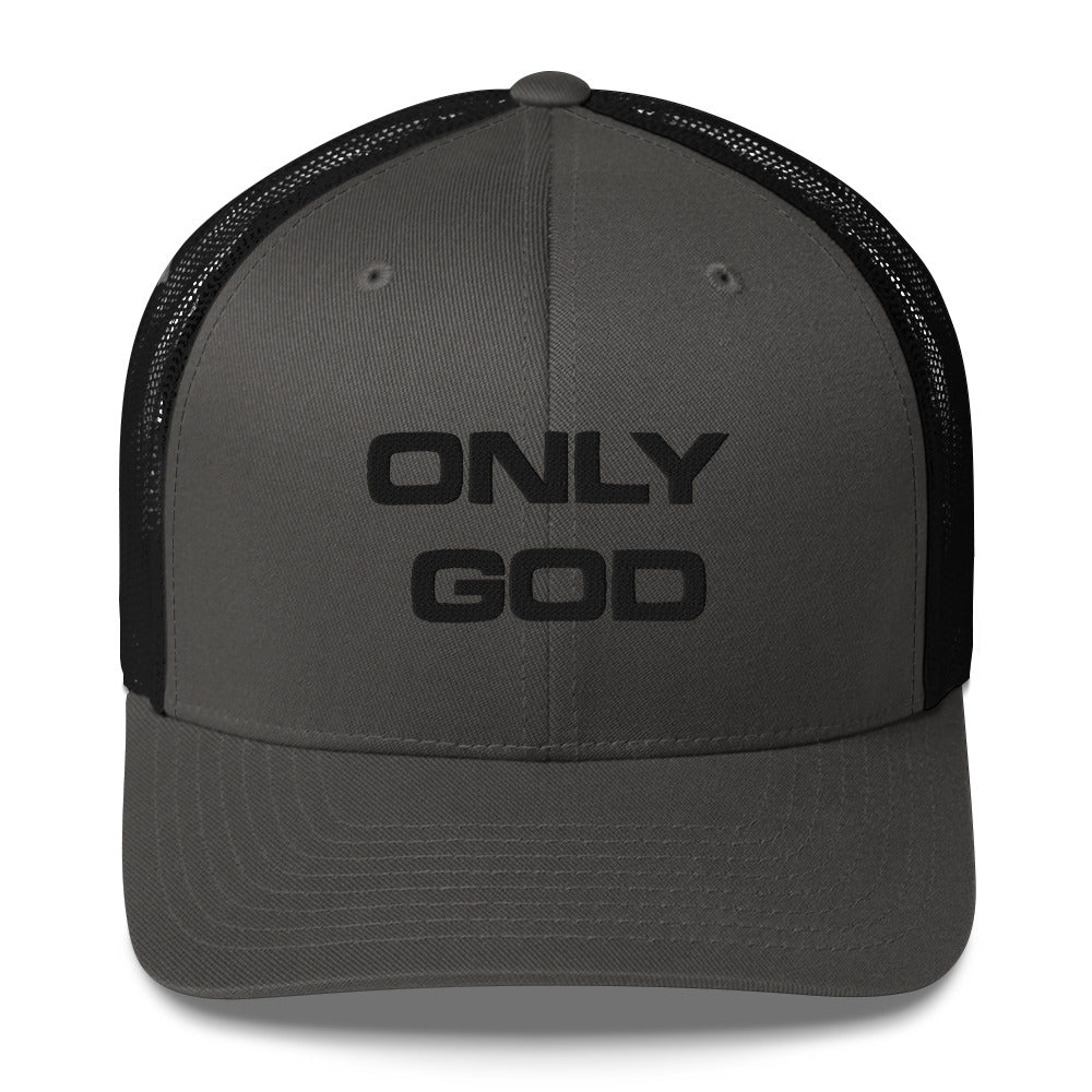 ONLY GOD I TRUCKER CAP