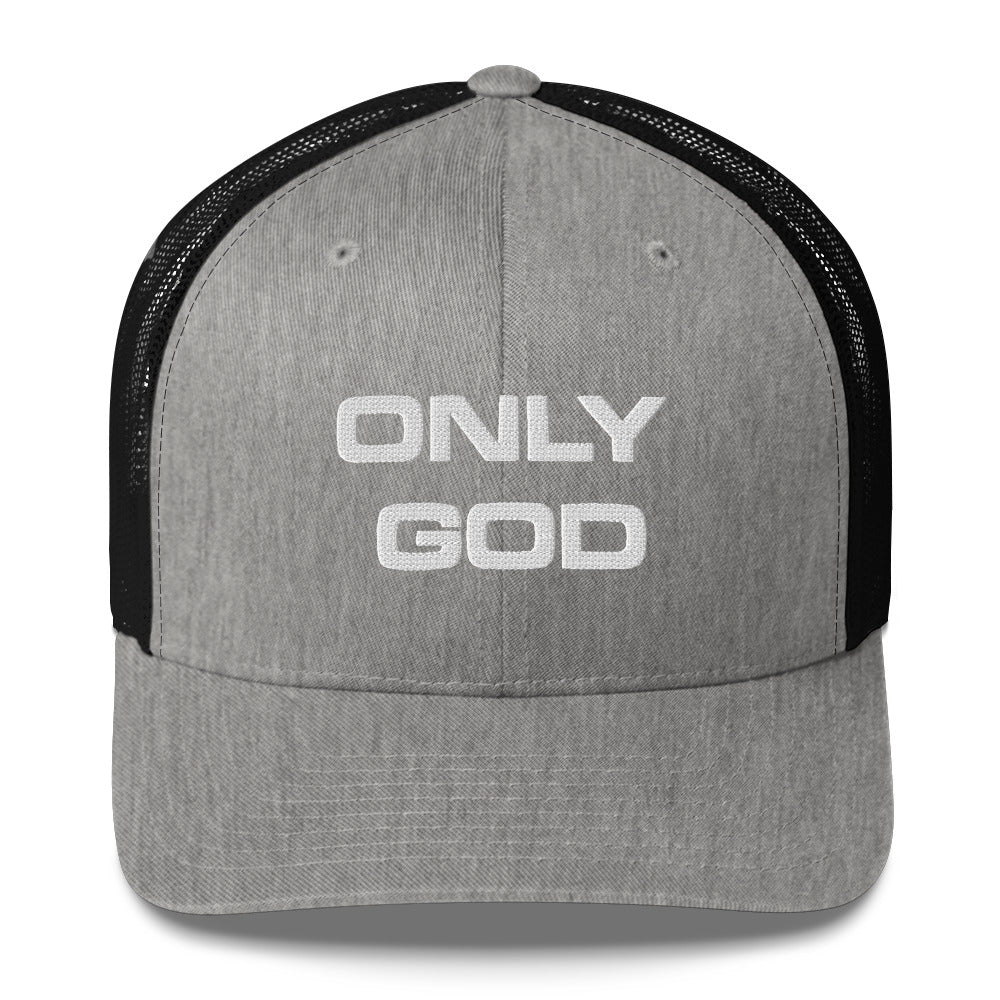 ONLY GOD I TRUCKER CAP