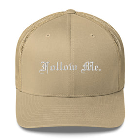 FOLLOW ME I TRUCKER CAP