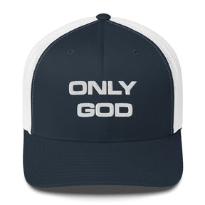 ONLY GOD I TRUCKER CAP