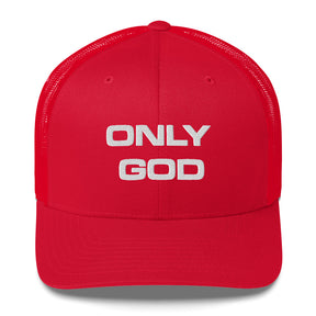 ONLY GOD I TRUCKER CAP