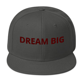 DREAM BIG I SNAPBACK HAT