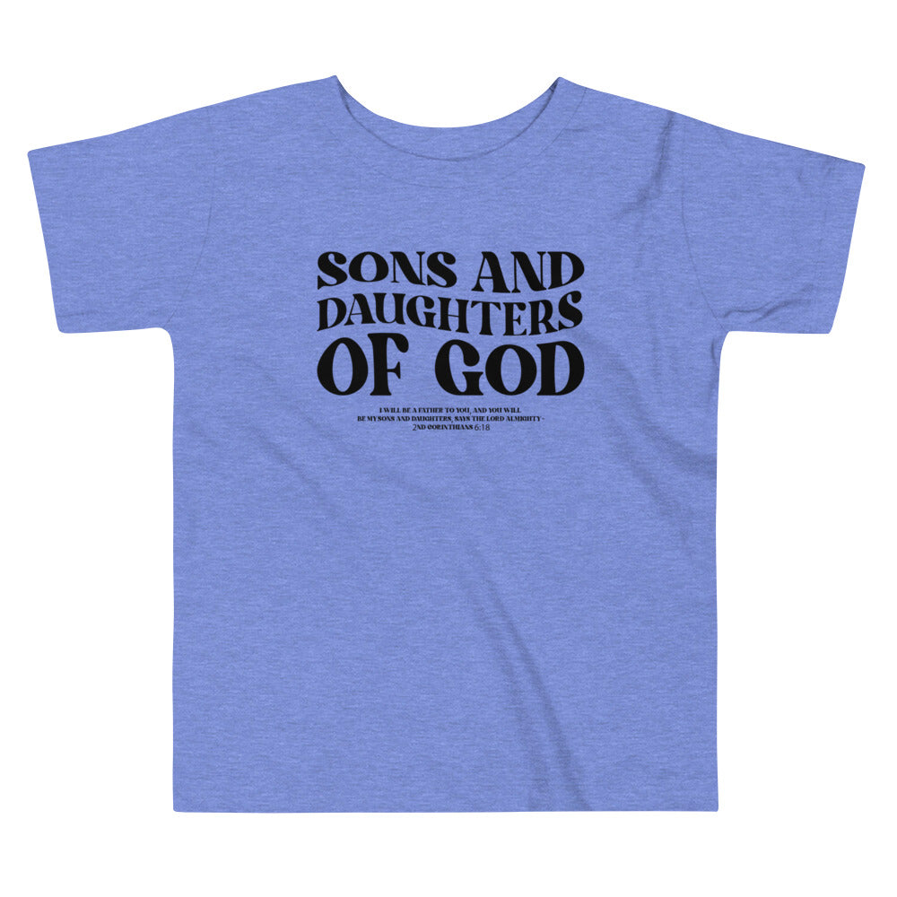 Sons And Daughters Of God I Toddler Short Sleeve Tee