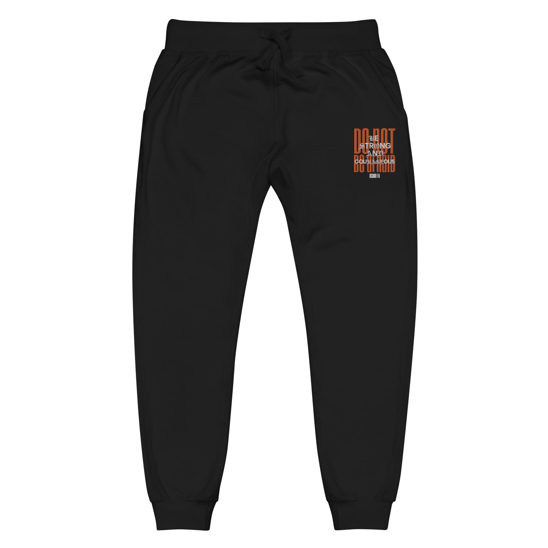 DO NOT BE AFRAID I UNISEX FLEECE SWEATPANTS