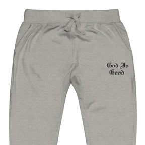 GOD IS GOOD I UNISEX FLEECE SWEATPANTS