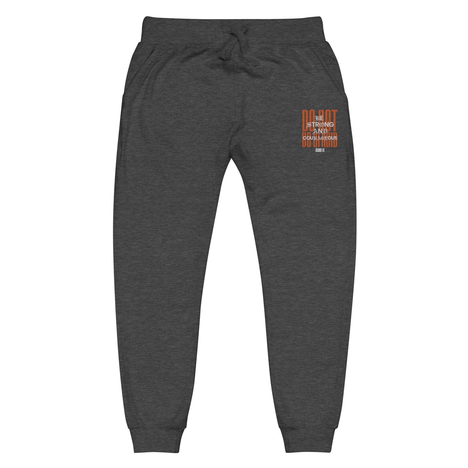 DO NOT BE AFRAID I UNISEX FLEECE SWEATPANTS