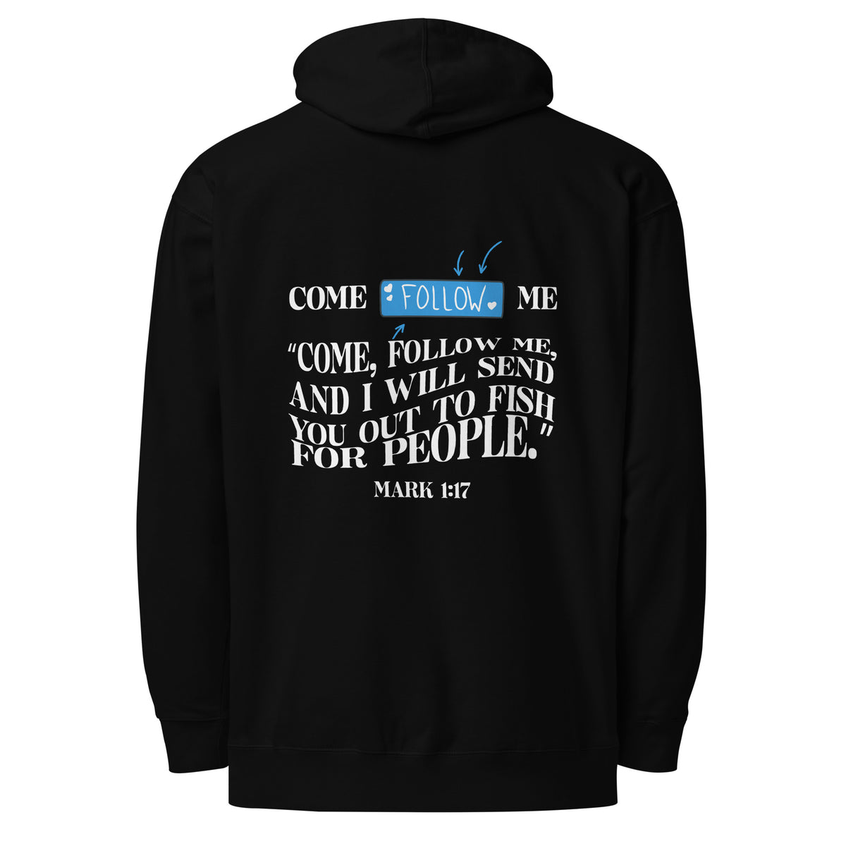 FOLLOW ME I UNISEX MIDWEIGHT HOODIE