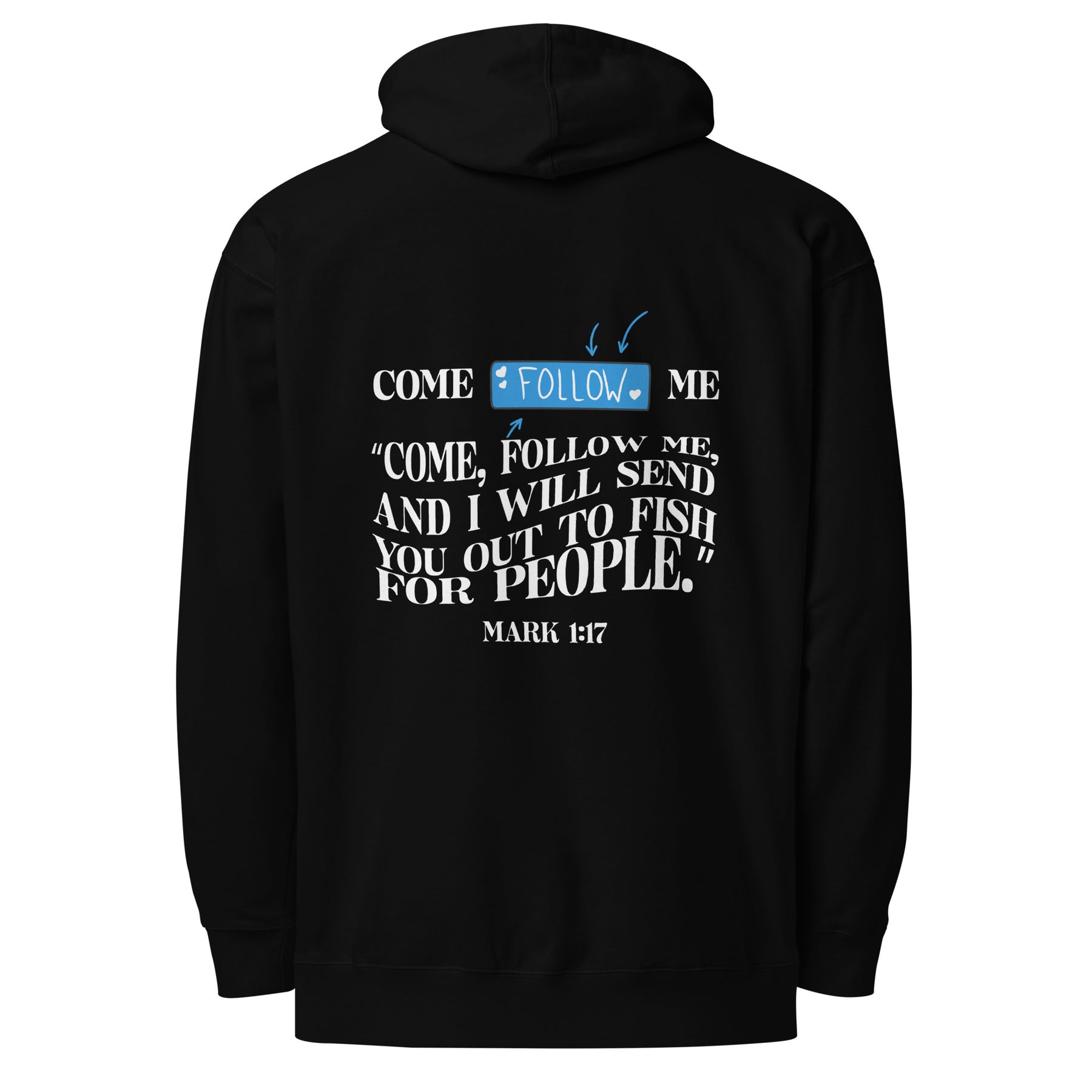 FOLLOW ME I UNISEX MIDWEIGHT HOODIE