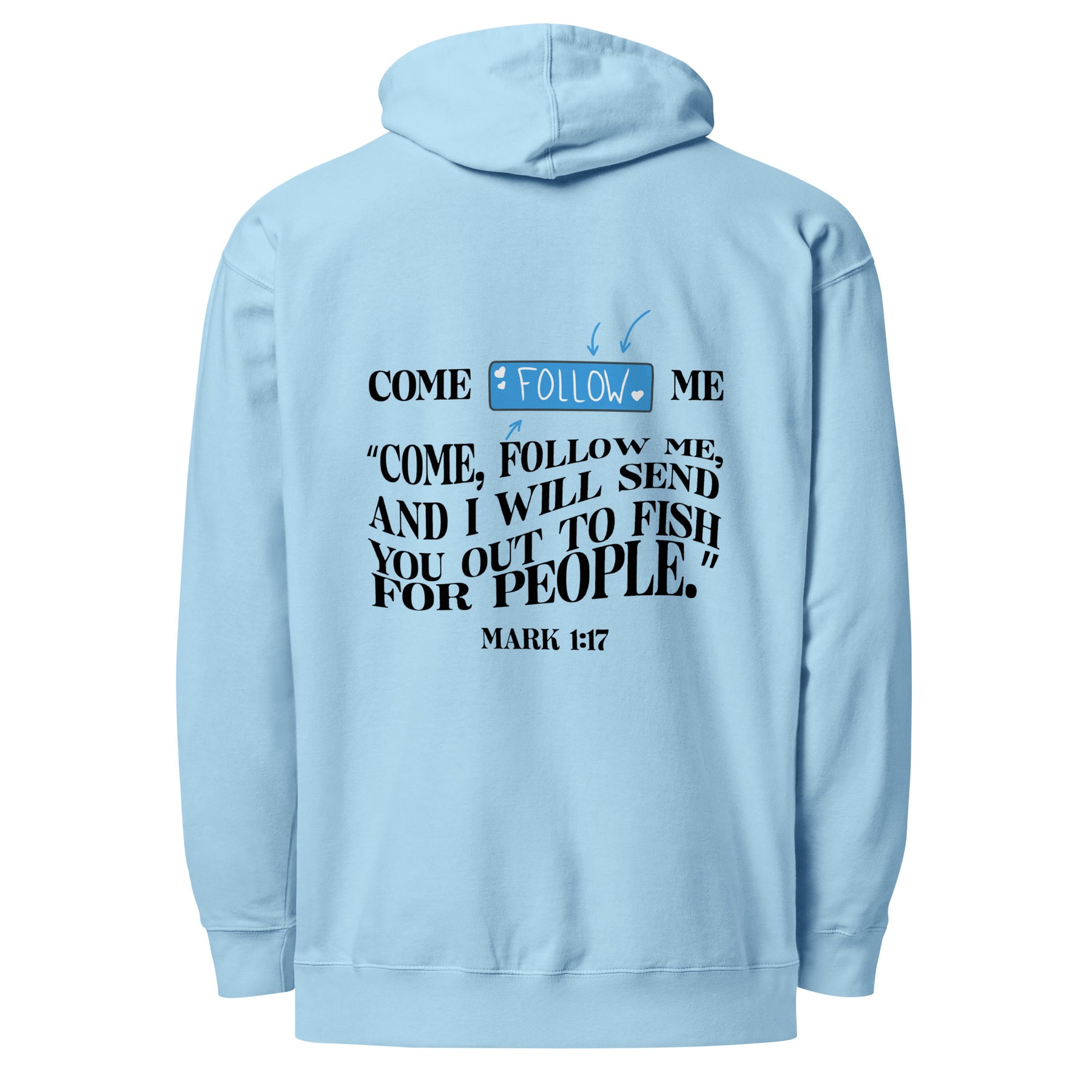 FOLLOW ME I UNISEX MIDWEIGHT HOODIE