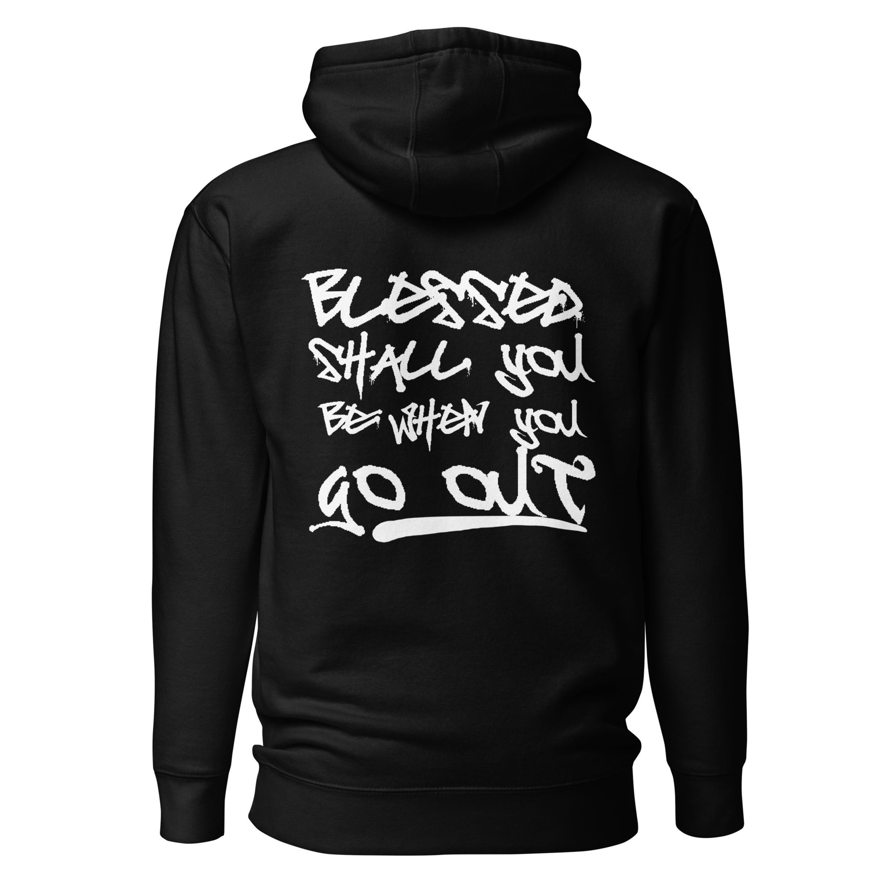 Blessed Shall You Be When You Come In I Unisex Hoodie