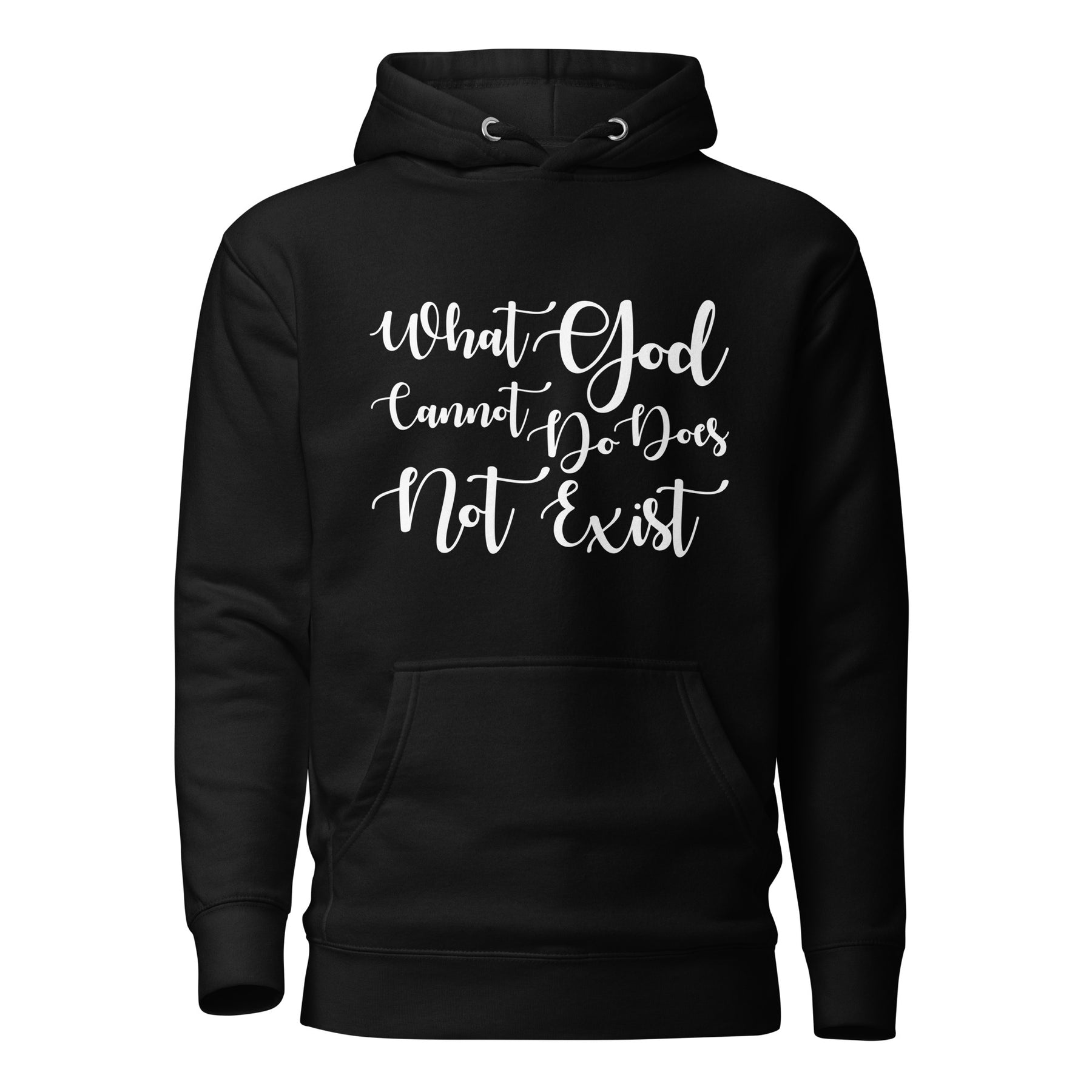 What God Cannot Do I Unisex Hoodie