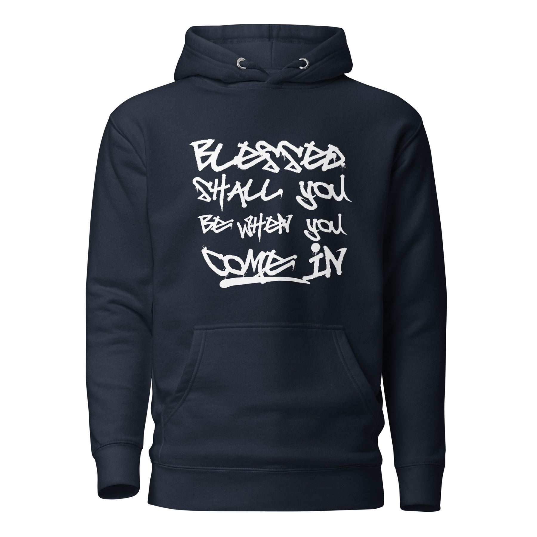 Blessed Shall You Be When You Come In I Unisex Hoodie