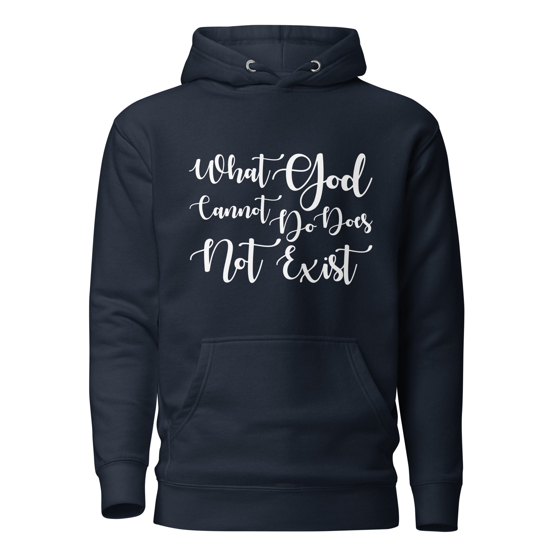 What God Cannot Do I Unisex Hoodie