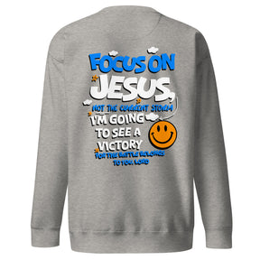 FOCUS ON JESUS I UNISEX PREMIUM SWEATSHIRT