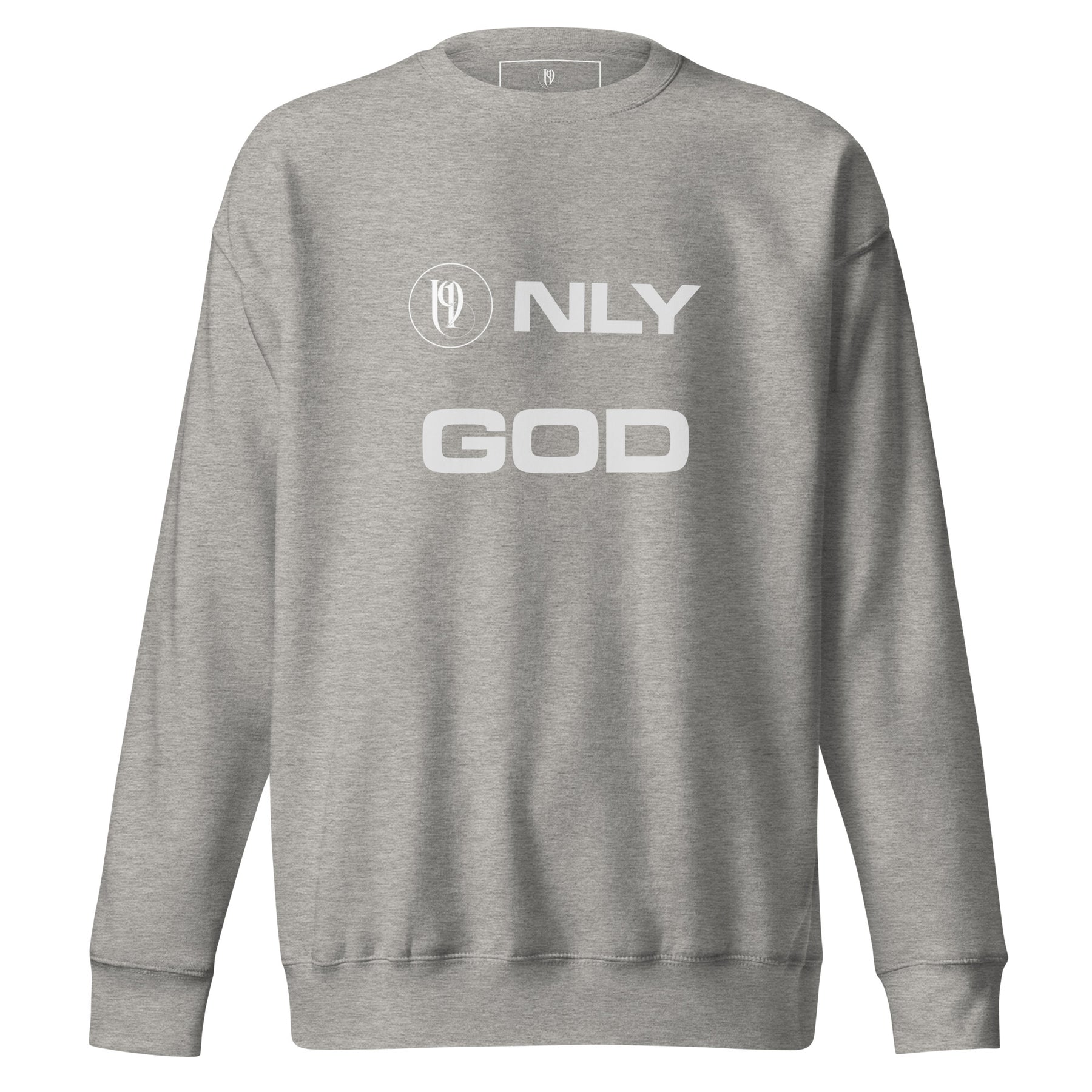 ONLY GOD I UNISEX SWEATSHIRT