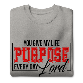 PURPOSE I UNISEX PREMIUM SWEATSHIRT