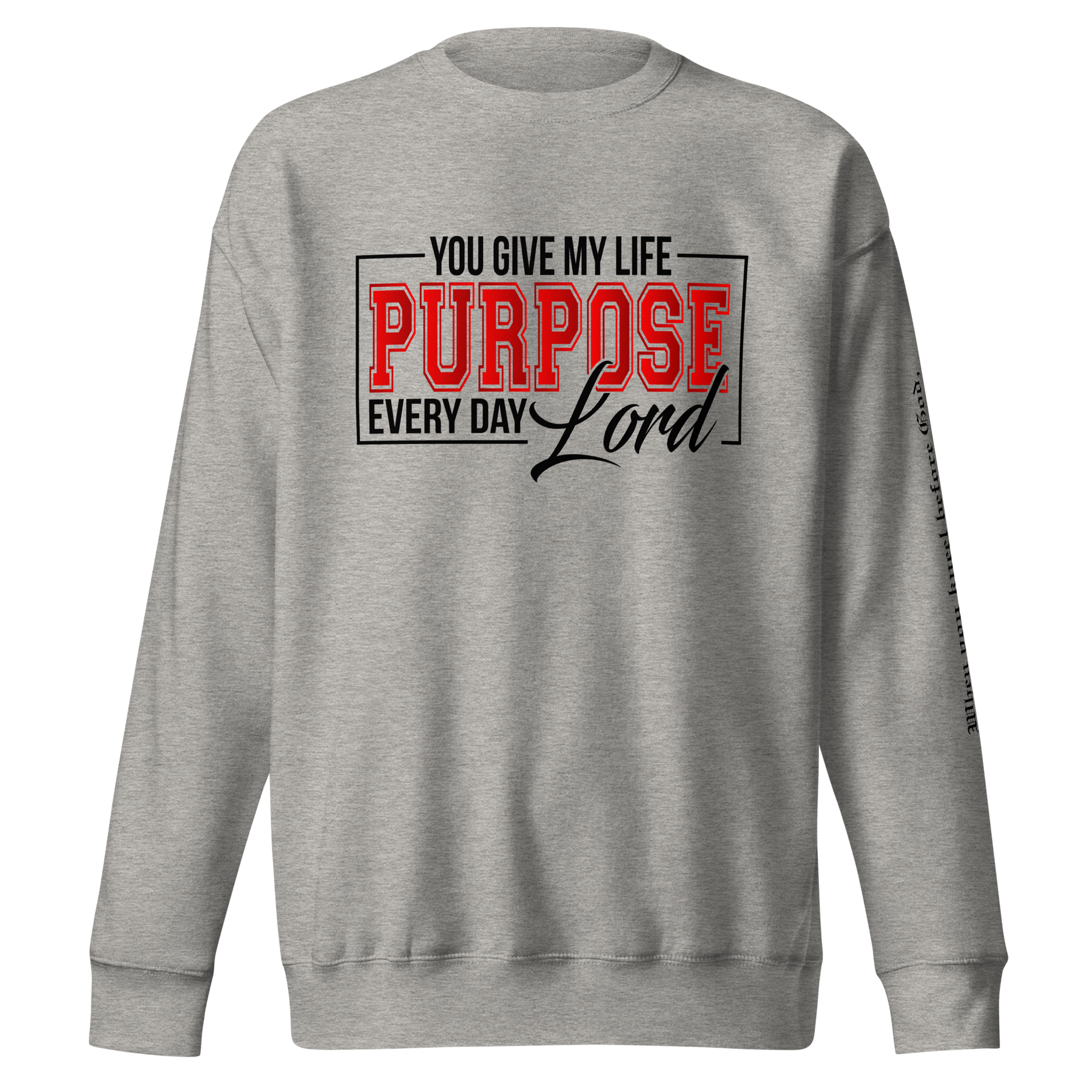 PURPOSE I UNISEX PREMIUM SWEATSHIRT