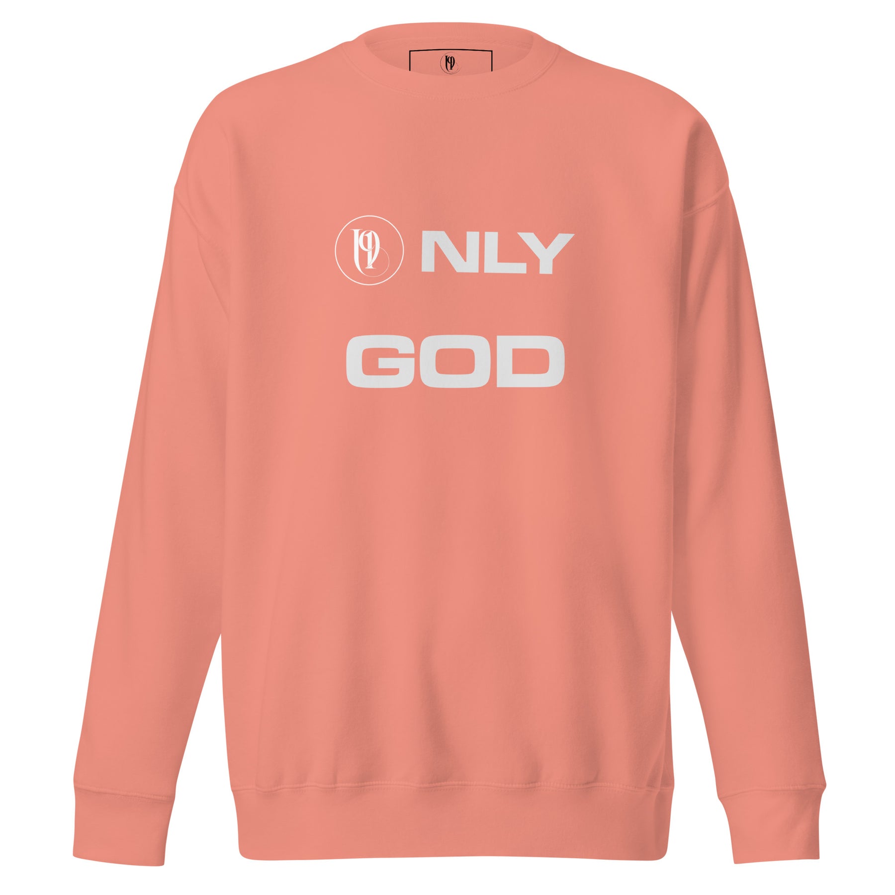 ONLY GOD I UNISEX SWEATSHIRT