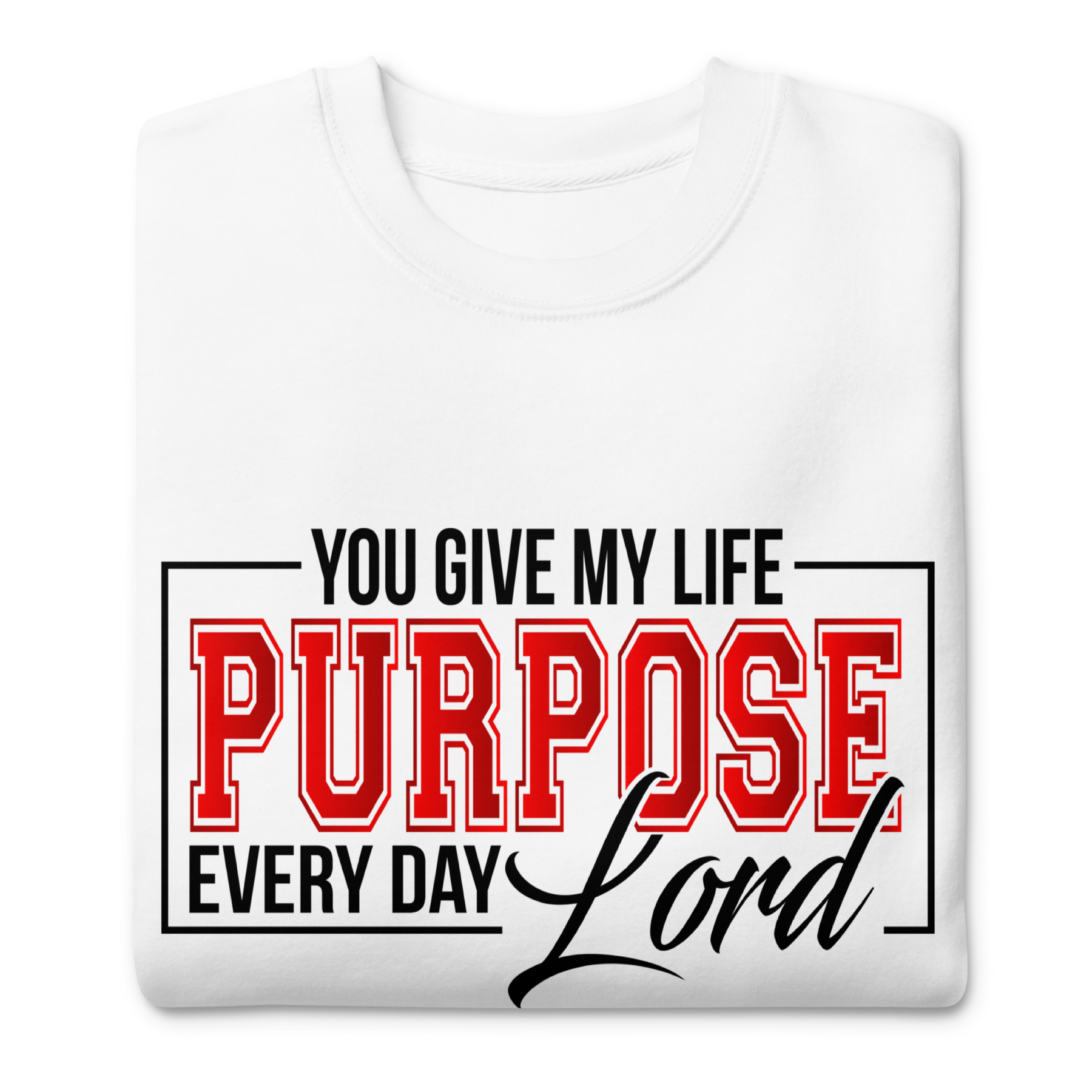 PURPOSE I UNISEX PREMIUM SWEATSHIRT