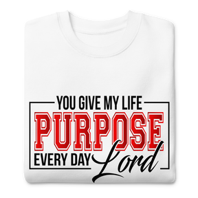 PURPOSE I UNISEX PREMIUM SWEATSHIRT