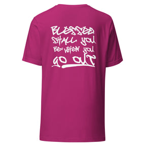 Blessed Shall You Be When You Come In I Unisex T-Shirt