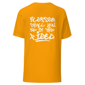 Blessed Shall You Be In The City & Field Unisex T-Shirt