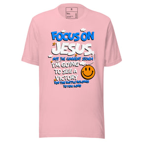 Focus On Jesus I Unisex T-Shirt