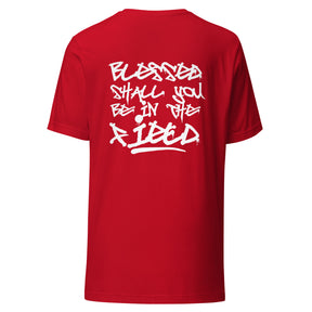 Blessed Shall You Be In The City & Field Unisex T-Shirt