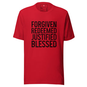 Forgiven Redeemed Justified Blessed I Unisex T-Shirt