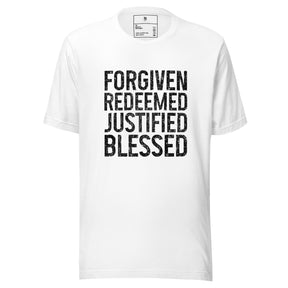 Forgiven Redeemed Justified Blessed I Unisex T-Shirt