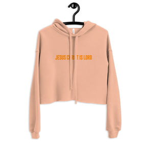 JESUS CHRIST IS LORD I PREMIUM WOMEN'S CROP HOODIE