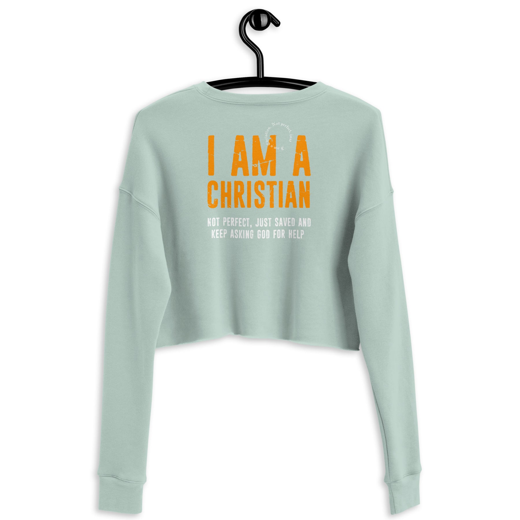 I AM A CHRISTIAN I PREMIUM WOMEN'S CROP SWEATHSHIRT