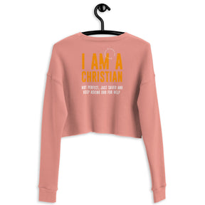 I AM A CHRISTIAN I PREMIUM WOMEN'S CROP SWEATHSHIRT