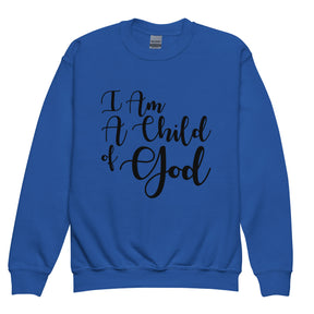 I AM A CHILD OF GOD I YOUTH SWEATSHIRT