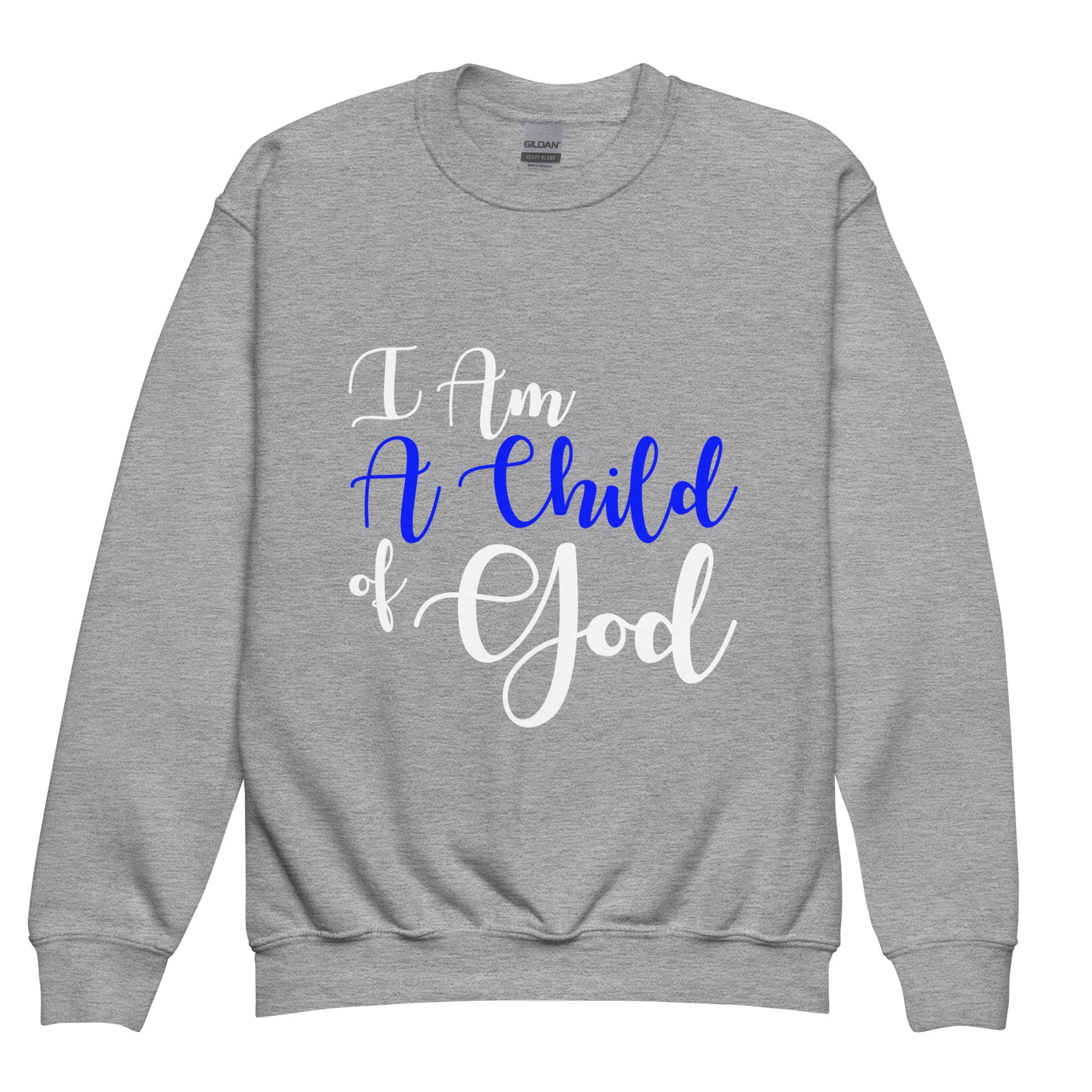 I AM A CHILD OF GOD I YOUTH SWEATSHIRT