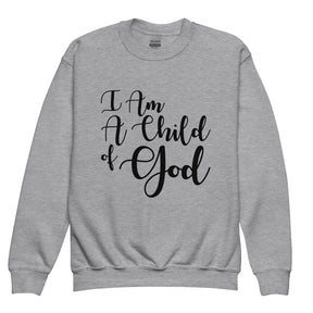 I AM A CHILD OF GOD I YOUTH SWEATSHIRT